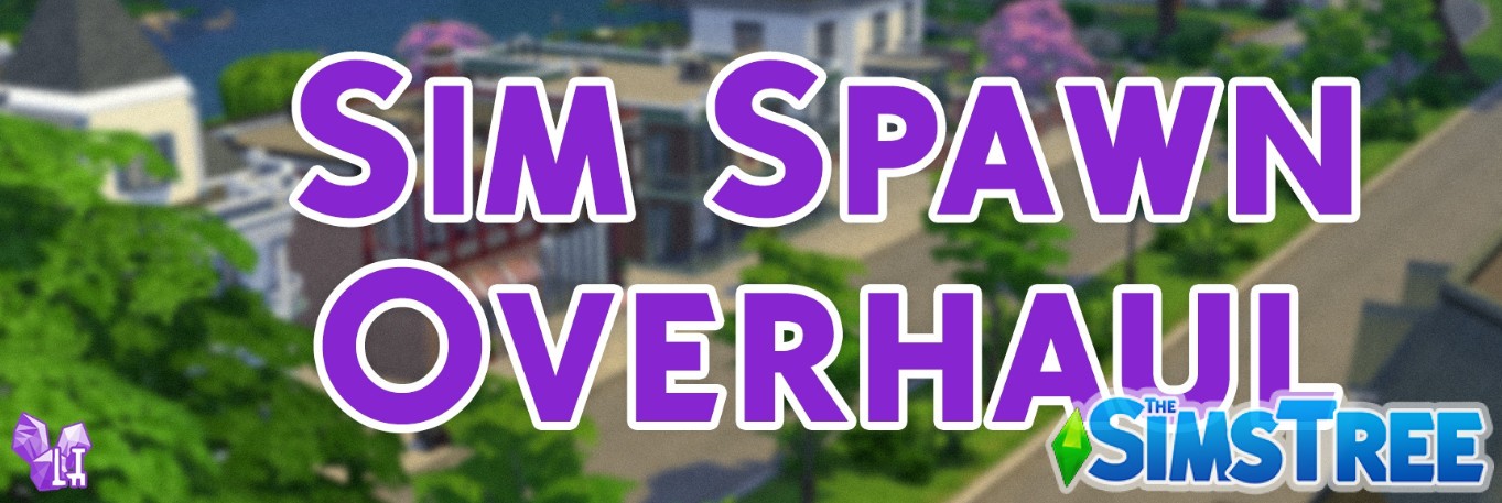 Мод «Полное изменение Sim Spawn Overhaul» от Lotharihoe для Sims 4